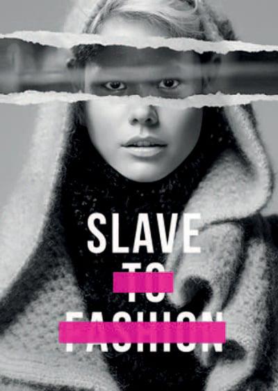Slave to fashion